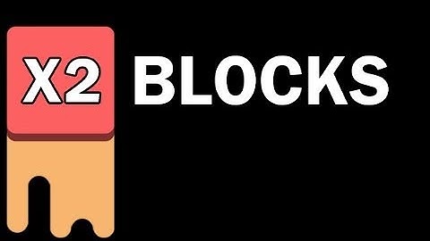x2 blocks ll New highest block unlocked ll #x2blocks