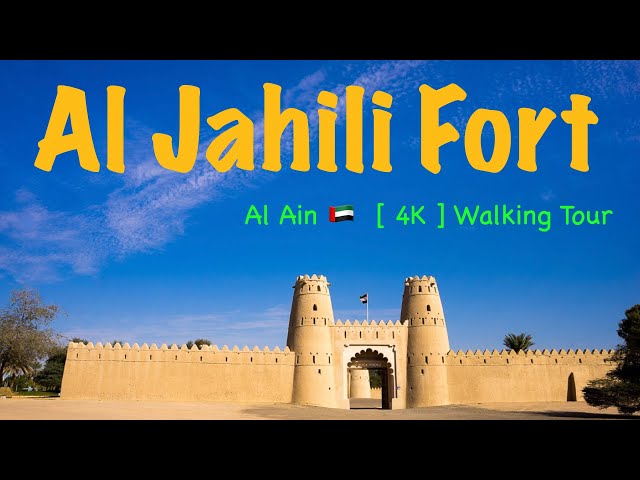 Travel vlog - Jahili fort ,  Al Ain 🇦🇪  [ 4K ] Walking Tour