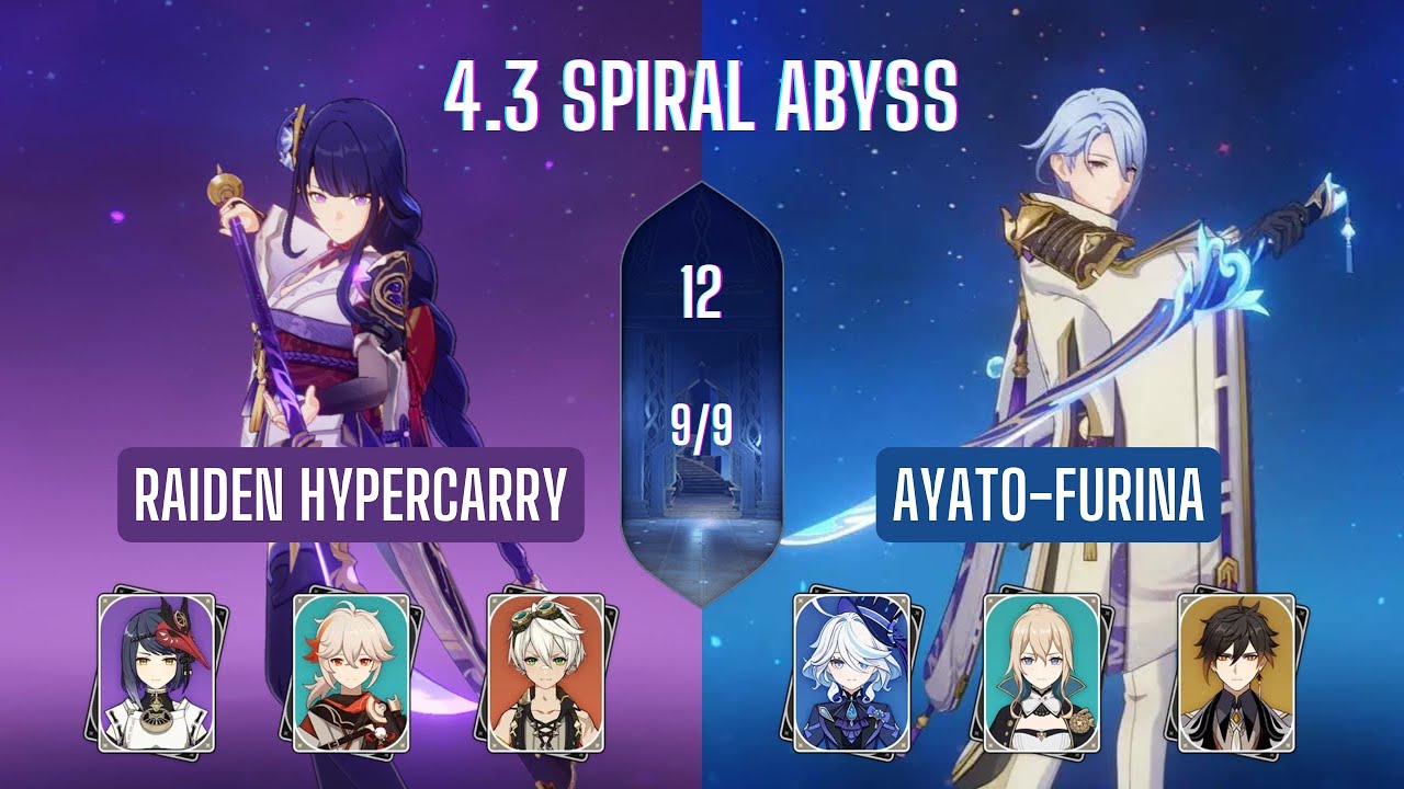 C3 Raiden Hypercarry & C0 Ayato Furina 4.3 Spiral Abyss Floor 12 ...