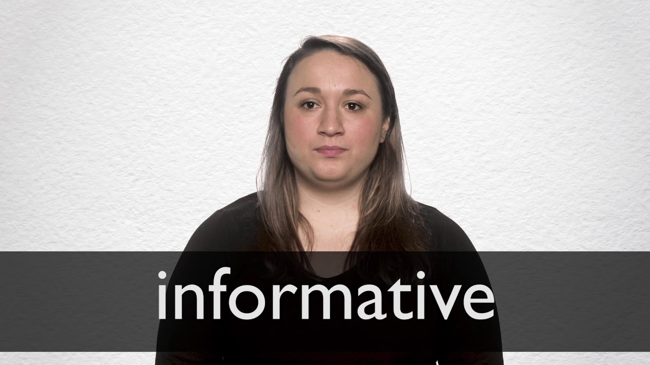How To Pronounce Informative
