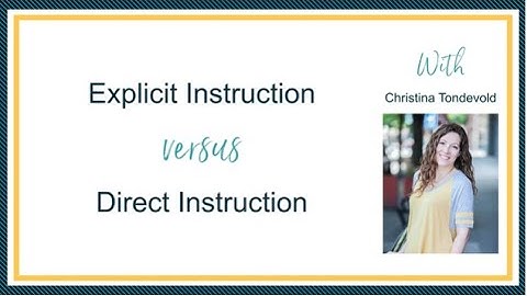 Explicit Instruction versus Direct Instruction