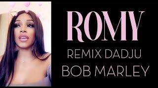 Bob Marley Dadju Remix - Romy