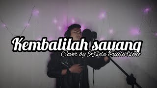 KEMBALILAH SAYANG - ASEP IRAMA ( Cover by Risda Sudarsono )