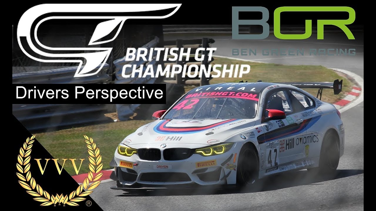 British GT: Brands Hatch with Ben Green Racing - YouTube
