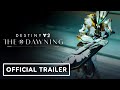 Destiny 2: Season of the Wish - Official The Dawning Launch Trailer