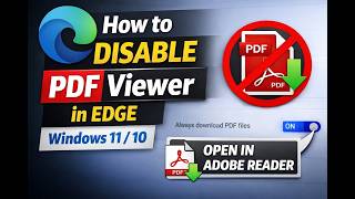 How to Disable PDF Viewer in Microsoft Edge on Windows 11 / 10 | GearUpWindows Tutorial
