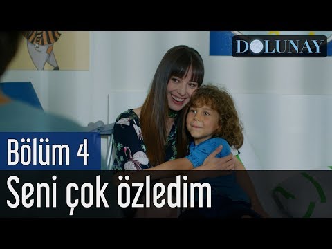 Dolunay 4. Bölüm - Seni Çok Özledim