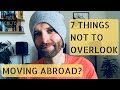 MOVING ABROAD - 7 TIPS