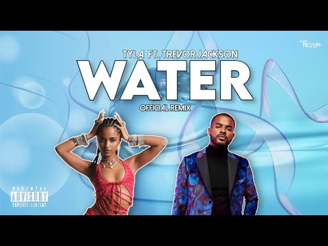Tyla - Water ft. Trevor Jackson (Official Remix)
