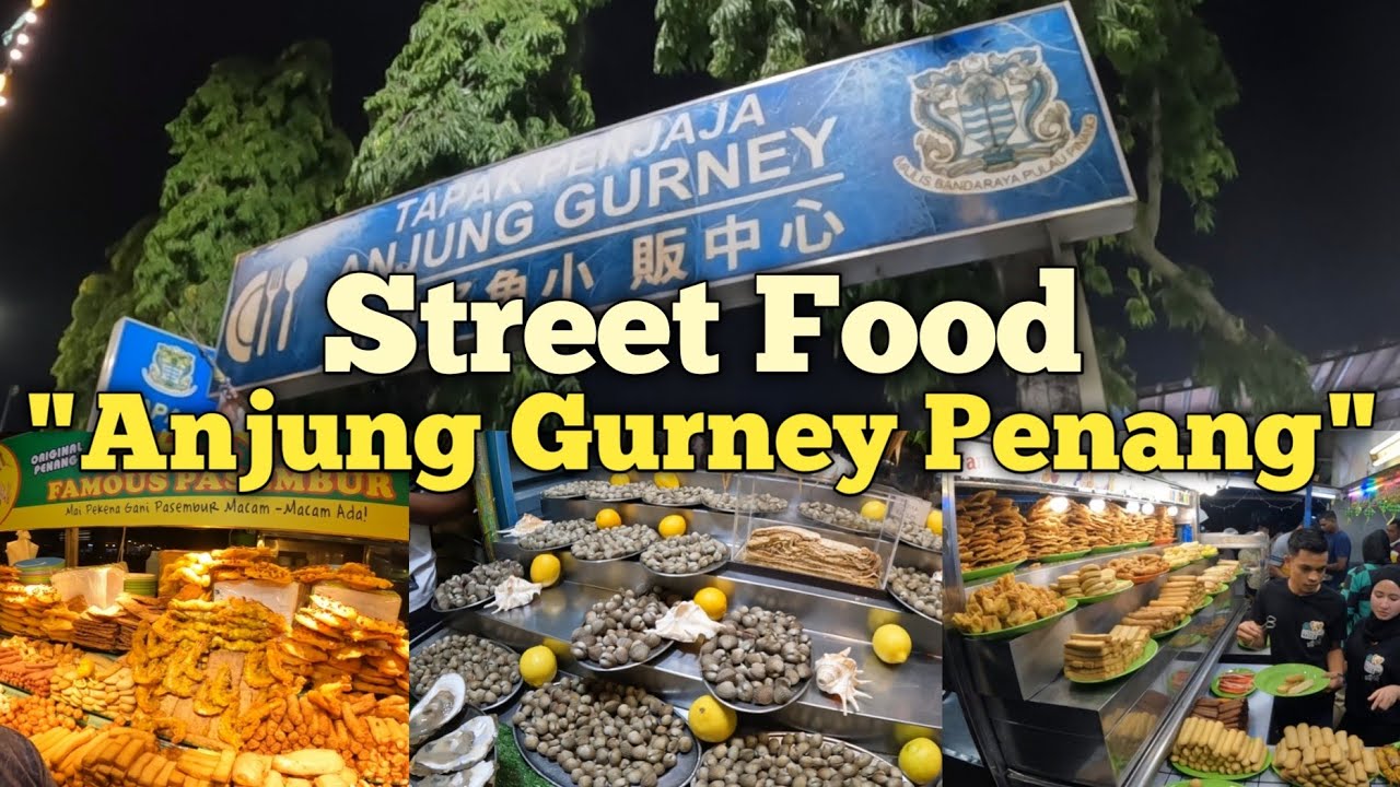 FOOD HUNTING STREET FOOD AT PENANG‼️ANJUNG GURNEY REVIEW OF GURNEY