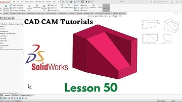 SolidWorks Education Lesson 50 |  SolidWorks Tutorials | CAD CAM Tutorials  |