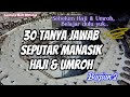 BAGIAN 2. 30 TANYA JAWAB SEPUTAR MANASIK HAJI DAN UMROH #manasikhajiumrah #haji2026 #makkah #thawaf 
