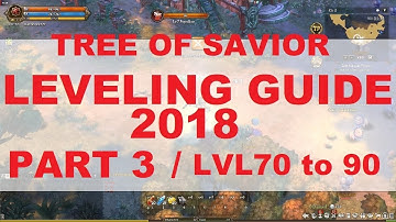 [ToS] Leveling guide 2018 part 3 - lvl70 - 90