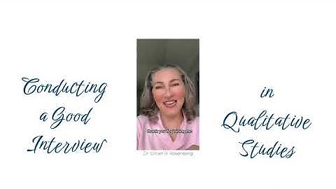 A Practical Guide to Conducting Interviews in Qualitative Studies