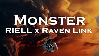 RIELL & Raven Link - Monster