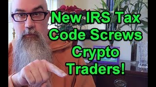 New IRS 2018 Tax Code Screws Crypto Traders!
