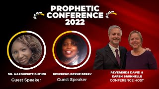 Prophetic Conference 2022 with Reverends David & Karen Brunelle