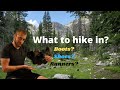 Footwear on the trail | Which is best? | Hiking Boots vs Trail Runners vs Hiking Shoes