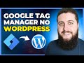 Como Instalar o Google TAG Manager no WordPress em 3 Minutos | Atualizado 2026