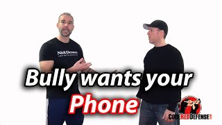 What to do if a Bully Wants your Phone (Self Defense Tips)