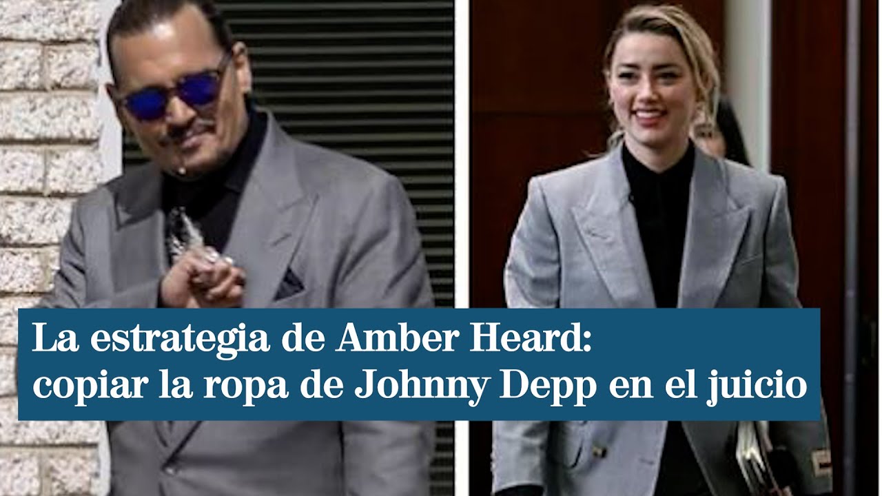 La estrategia de Amber Heard: copiar la ropa de Johnny Depp en el juicio -  YouTube