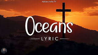 Oceans - Hillsong Worship (Lyric Video)