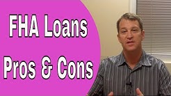 FHA Loans - The Pros and Cons of Getting an FHA Loan 