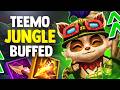 PLAYING THE NEW BUFFED TEEMO JUNGLE