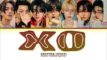 ENHYPEN (엔하이픈) - "XO (Only If You Say Yes)" Lyrics (Color Coded Lyrics)