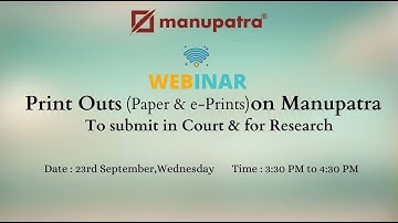 Webinar on Print Outs [Paper & e-Prints] on Manupatra :to submit in Court & for Research