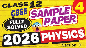 cbse class 12 physics sample paper 2025 26 solution | physics sample paper class 12 2026 cbse |part4