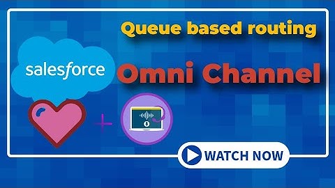Queue based routing in Omni Channel with Setup Assistant 