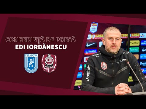 Universitatea Craiova - CFR Cluj | Edi Iordănescu: &quot;Suntem pregătiți pentru un meci complicat!&quot;