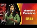 Shambho Mahadeva - Rasiga - Music Mojo Season 6 - Kappa TV