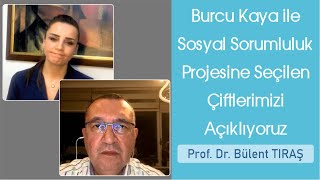 Burcu Kaya ile Sosyal Sorumluluk Projesine Seçilen Çiftlerimizi Açıklıyoruz