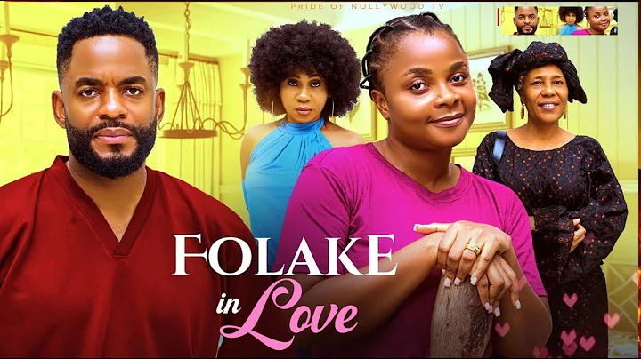 FOLAKE IN LOVE - BIMBO ADEMOYE, CHIKE DANIELS, SHAN GEORGE 2025 Latest Nollywood Movie