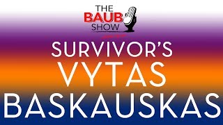 Vytas Baskauskas from Survivor: Blood VS Water live on The Baub Show