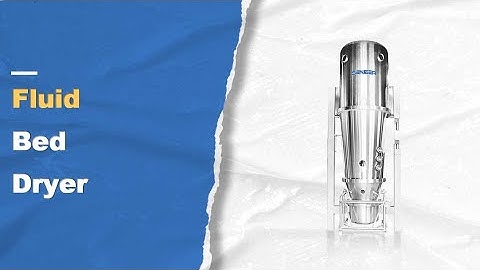 Fluidized Bed Dryer, FBD Fluid Bed Dryer Manufacturer,  Fluid Bed Equipment for Pharma - Senieer