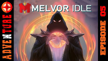 Adventure! | Episode 05 | Melvor Idle Throne of the Herald