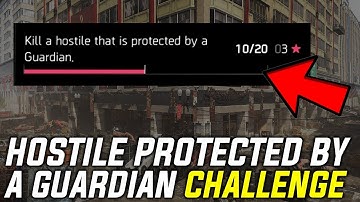 The Division 2: Kill Hostiles That Are Protected by a Guardian (Guardians Global Event)
