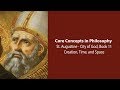 Augustine, City of God bk 11 | Creation, Time , and Space | Philosophy Core Concepts