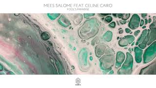 Mees Salomé featuring Celine Cairo - Fool's Paradise