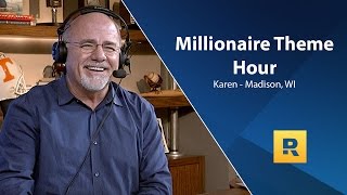 Millionaire Theme Hour - $2.5 Net Worth - Karen from Madison, WI