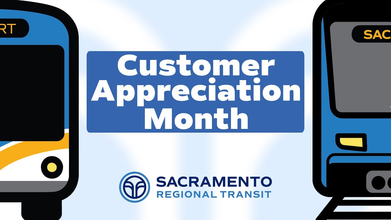 Celebrating Customer Appreciation Month with SacRT - YouTube