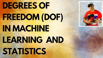 Degrees of Freedom in Machine Learning Statistics | Data Science Interview Questions
