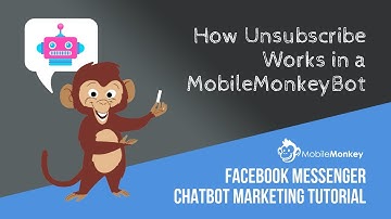 MobileMonkey Unsubscribe to Bot Tutorial
