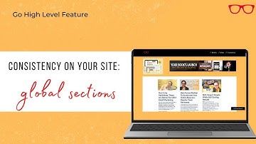 Use Global Sections For Consistency Across Your Website (Go High Level)