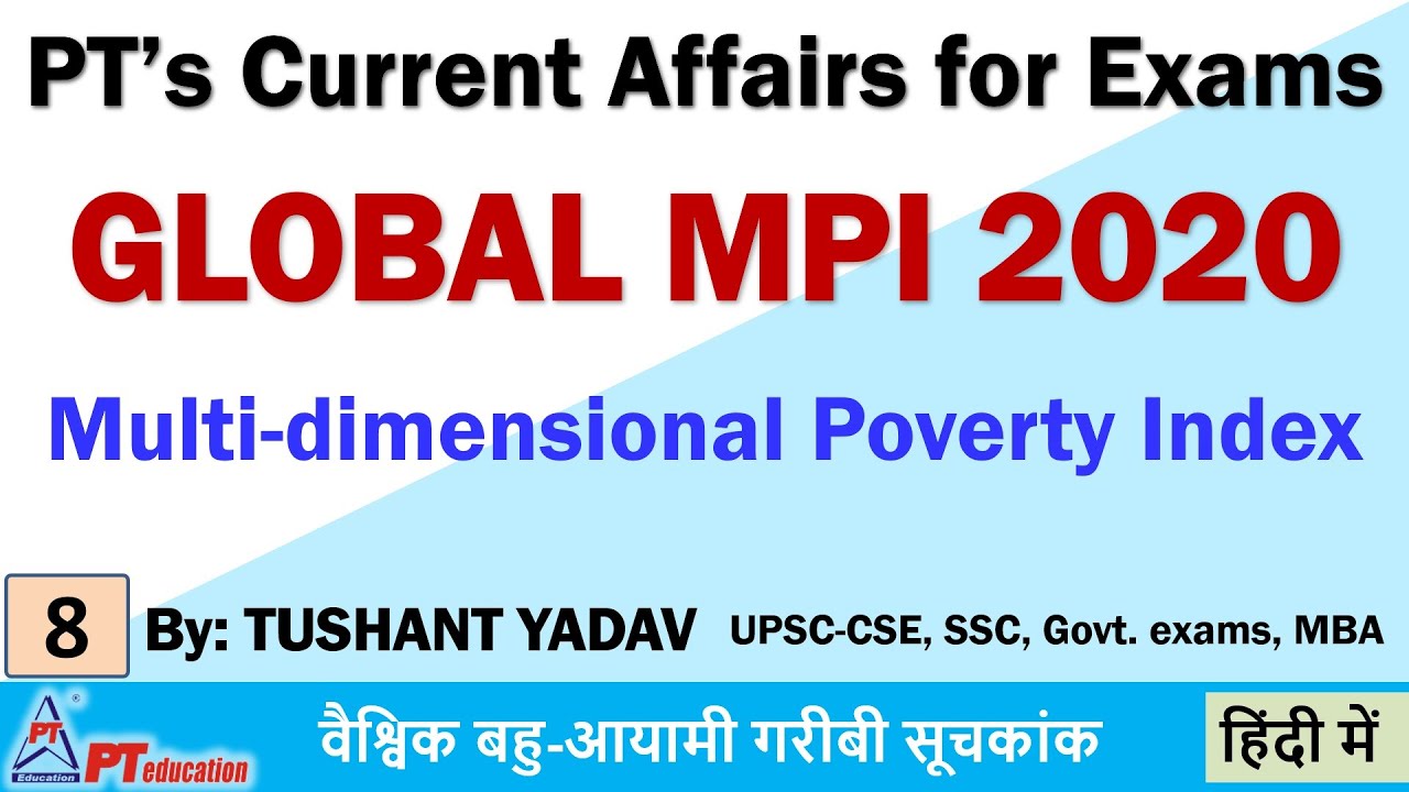 GLOBAL MULTI-DIMENSIONAL POVERTY INDEX 2020 - Current Affairs | UPSC-CSE, SSC, Govt. exams MBA