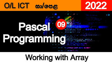 🔥 Pascal Programming | 2022 | SINHALA |  Part 09 | O/L ICT | Working with Array