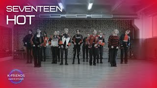 SEVENTEEN - HOT | DANCE COVER | K-FRIENDS ENT.